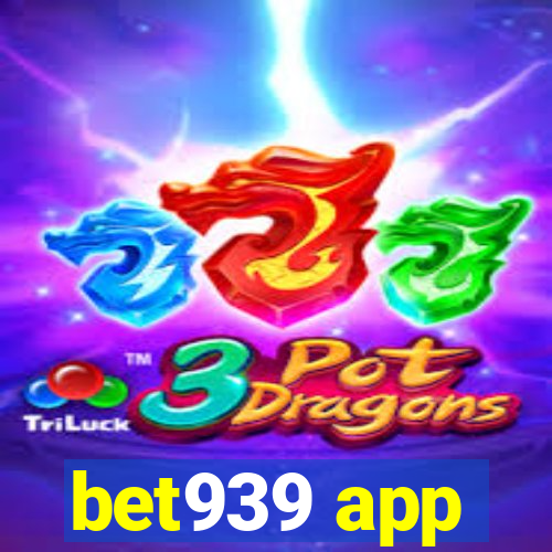 bet939 app